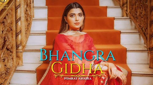 Bhangra Gidha Lyrics by Nimrat Khaira