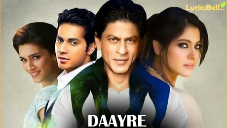Daayre lyrics from Dilwale