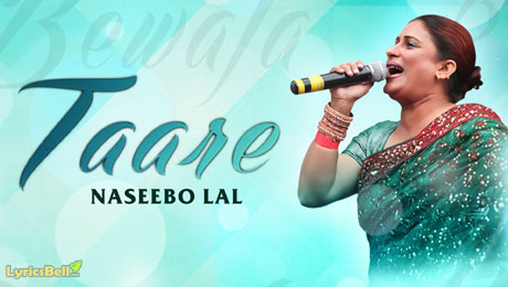 Taare lyrics by Naseebo Lal