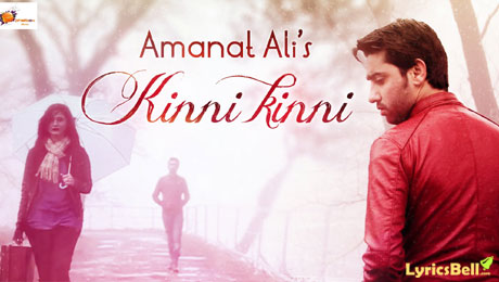 Kinni Kinni lyrics by Amanat Ali