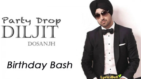 Birthday Bash - Diljit Dosanjh