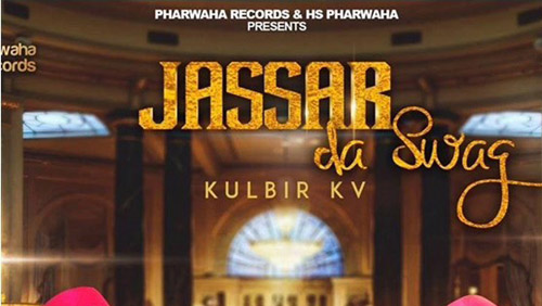Jassar Da Swag Lyrics by Tarsem Jassar, Kulbir KV