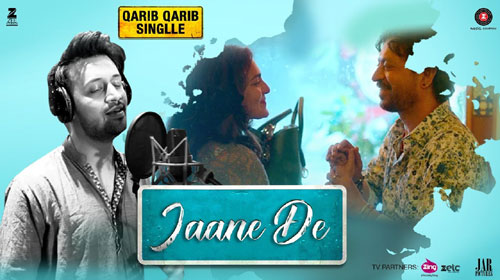 Jaane De Lyrics from Qarib Qarib Single
