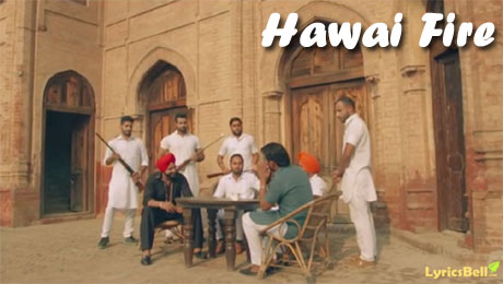Hawai Fire lyrics by Shavi Singh