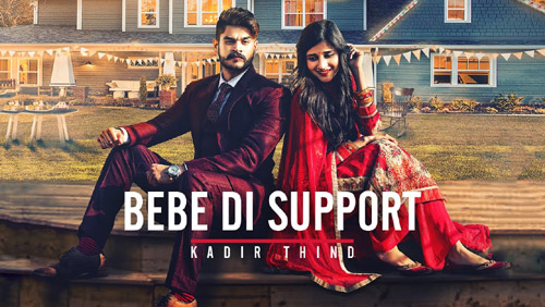 Bebe Di Support Lyrics by Kadir Thind