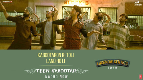 Teen Kabootar Lyrics from Lucknow Central