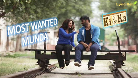 Kabir Most Wanted Munda lyrics from Ki & Ka