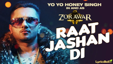 Raat Jashan Di lyrics by Yo Yo Honey Singh from Zorawar