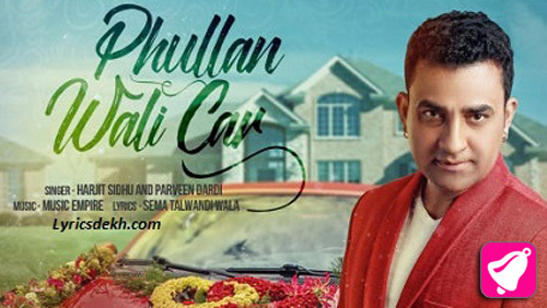 Phullan Wali Car Lyrics by Harjit Sidhu