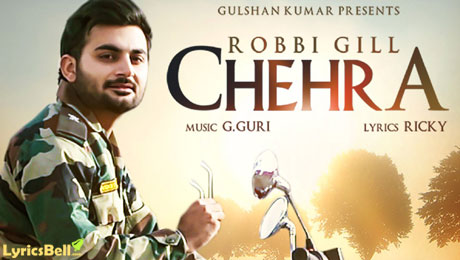 Chehra lyrics by Robbi Gill