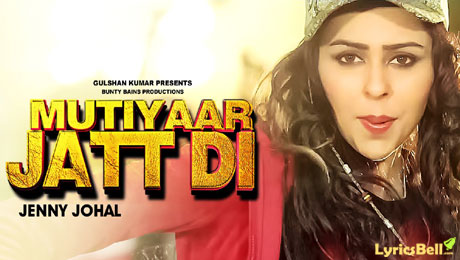 Mutiyaar Jatt Di lyrics by Jenny Johal