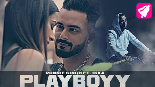 Playboy Lyrics by Ronnie Singh and Ikka