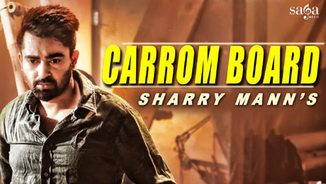 Carrom Board - Sharry Mann