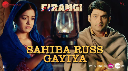 Sahiba Russ Gayiya Lyrics from Firangi