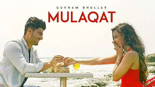 Mulaqat Lyrics by Gurnam Bhullar
