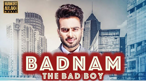 Badnam (The Bad Boy) Lyrics by Mankirt Aulakh