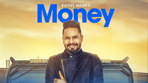 Money Lyrics by Kaivee Maan