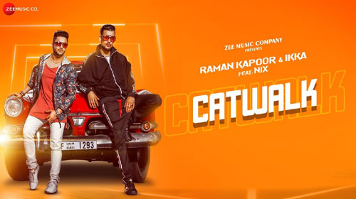 Catwalk Lyrics by Raman Kapoor