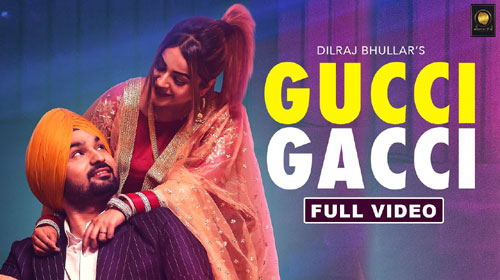 Gucci Gacci Lyrics by Dilraj Bhullar