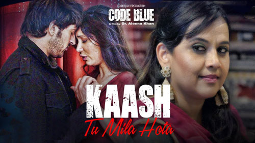 Kaash Tu Mila Hota Lyrics from Code Blue