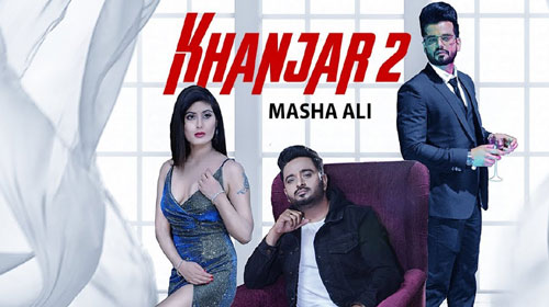Khanjar 2 Lyrics by Masha Ali