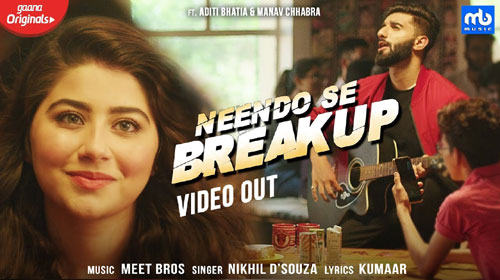 Neendo Se Breakup Lyrics by Meet Bros