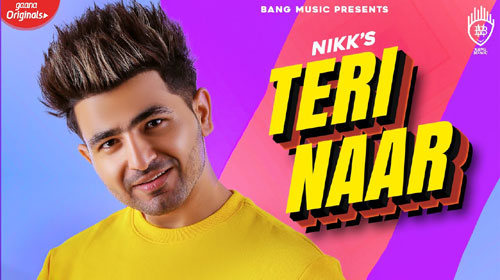 Teri Naar Lyrics by Nikk