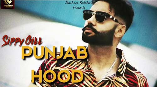 Punjab Hood Lyrics by Sippy Gill