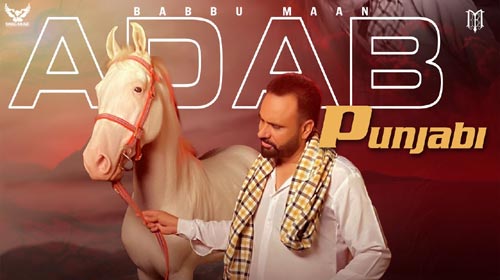 Adab Punjabi Lyrics by Babbu Maan