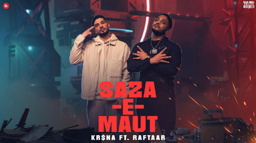 Saza-E-Maut Lyrics by Kr$na and Raftaar