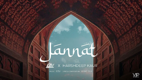 Jannat Lyrics by Ezu and Harshdeep Kaur