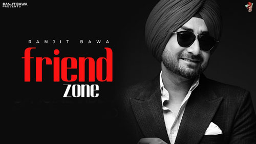 Friend Zone Lyrics Ranjit Bawa