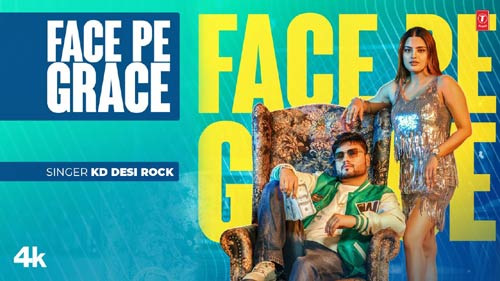 FACE PE GRACE LYRICS - KD DESI ROCK