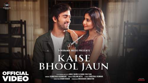 Kaise Bhool Jaun Lyrics - Sumedha Karmahe