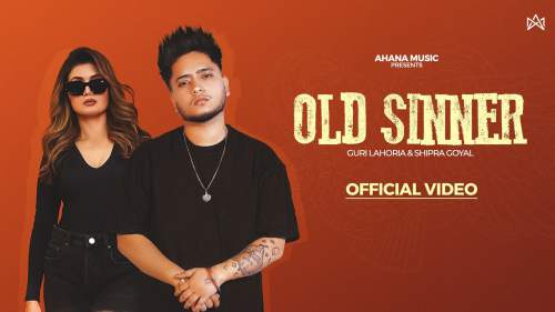 Old Sinner Lyrics - Guri Lahoria